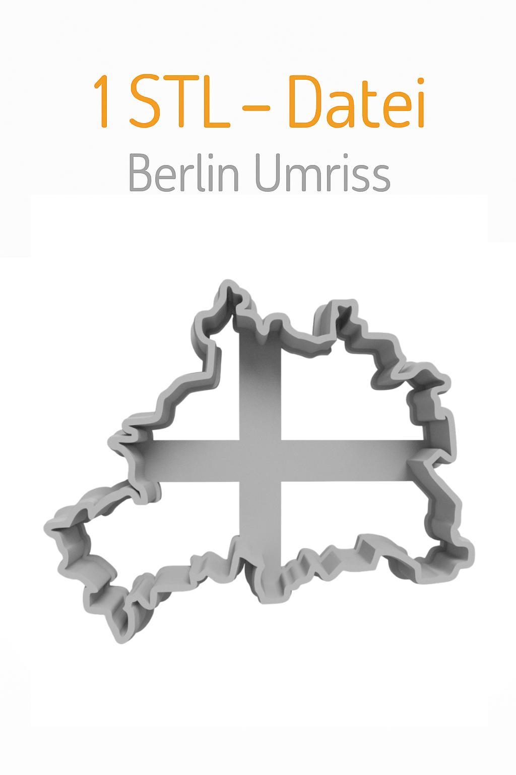 Berlin Cookie Cutter STL • Germany Outline • 3D Printing Template for Download